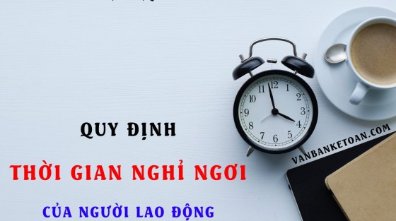 Quy định về thời giờ nghỉ ngơi theo Bộ luật Lao động mới