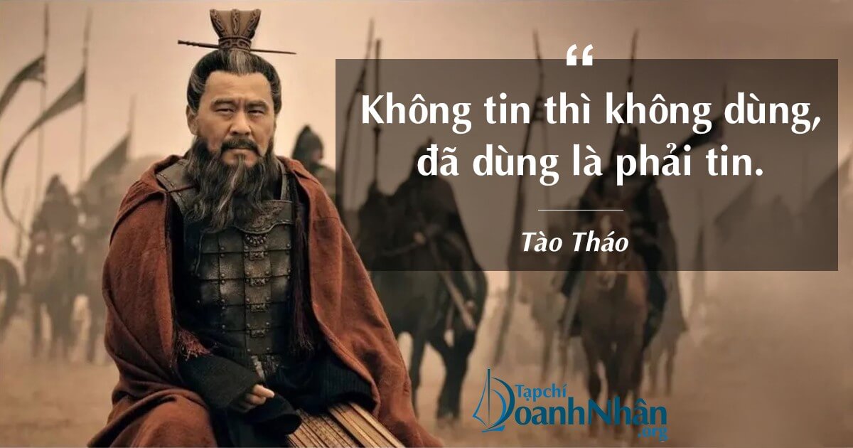 6 đạo lý dùng người cho các lãnh đạo, ngàn năm “không sai 1 ly”
